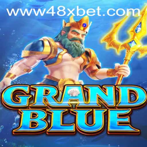 Explore the Adventure of GRANDBLUE and Engage with 48xbet PH Login